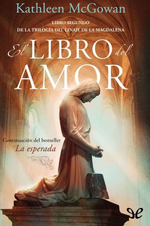 [Magdalene Line Trilogy 02] • El Libro Del Amor